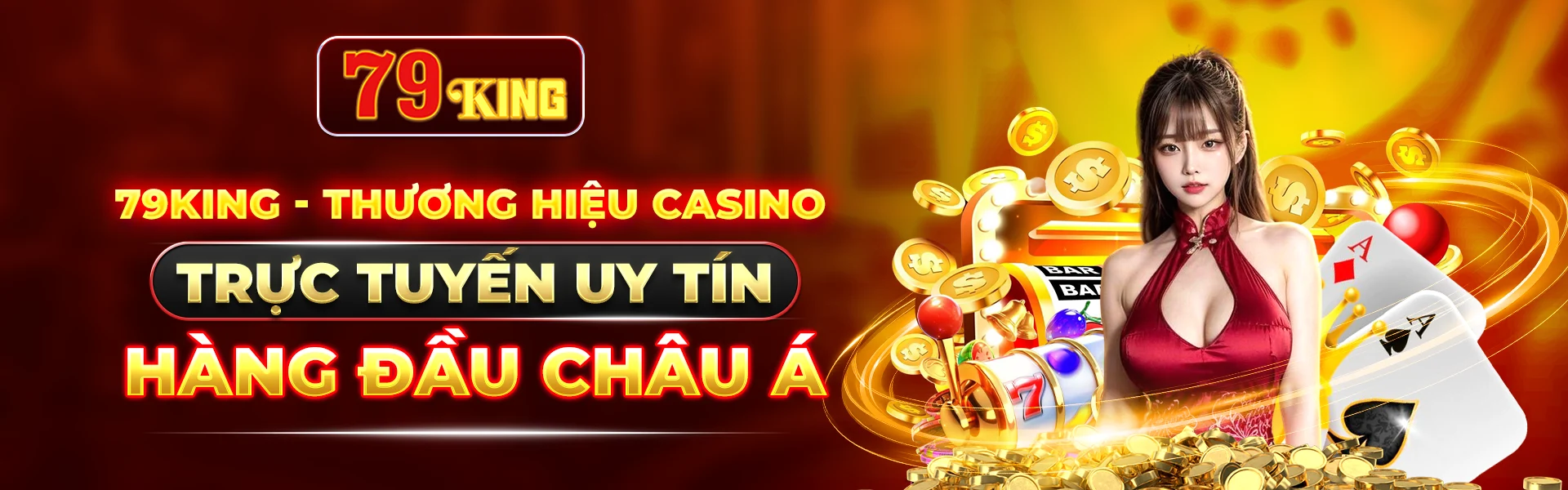 79KING Thương Hiệu Giải Trí Trực Tuyến Hàng Đầu Châu Á