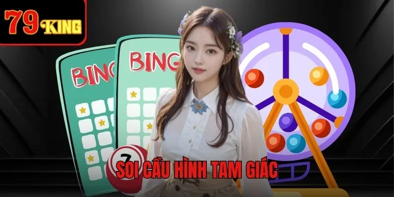 Soi cầu hình tam giác - Bí quyết và mẹo chọn số trúng lớn